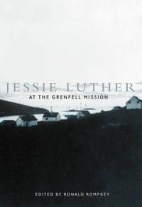 Jessie Luther at the Grenfell Mission: Volume 11