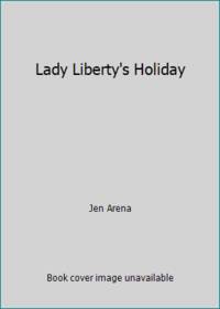 Lady Liberty's Holiday