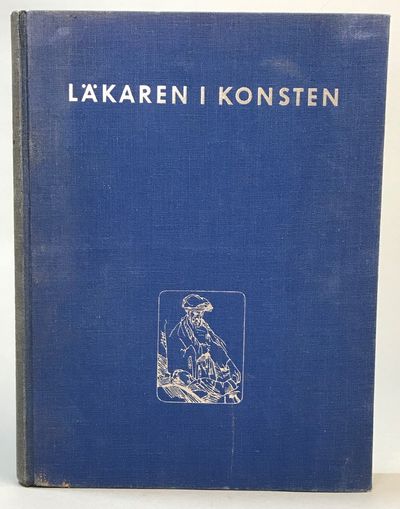 Läkaren i konsten. En medicinsk bildatlas med…