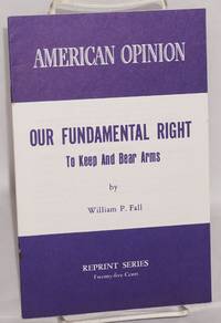 Our fundamental right to keep and bear arms