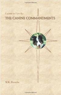Lessons To Live By: The Canine Commandments
