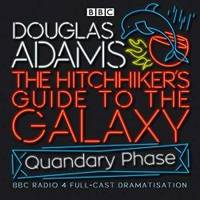 image of The Hitchhiker's Guide To The Galaxy: Quandary Phase (BBC Audio)