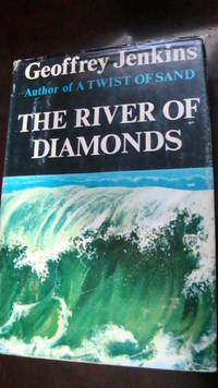 THE RIVER OF DIAMONDS BY GEOFFREY JENKINS 1964-1ST EDITION-VERY GOOD CONDITION
