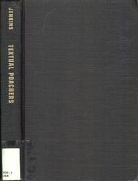 Textual Poachers: Television Fans and Participatory Culture (Studies in  Culture and Communication) by Jenkins, Henry - 1992