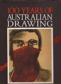 100 Years of Australian Drawing by SAYERS, Andrew - 1985