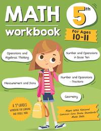 Math Workbook Grade 5 (Ages 10-11): A 5th Grade Math Workbook For Learning Aligns With National...