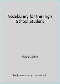 Vocabulary for the High School Student