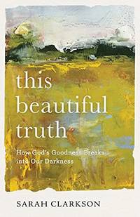 This Beautiful Truth - 9781540900517