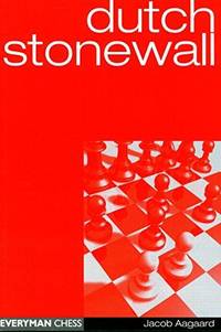 Dutch Stonewall (Everyman Chess) by Jacob Aagaard - 2001