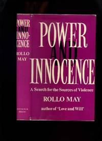 Power and Innocence: a Search for the Sources of Violence