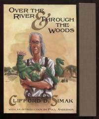 cover of Over the River and Through the Woods : The Best Short Fiction of Clifford D. Simak. Limited. Signed by Poul Anderson (Introduction.)