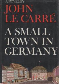 A Small Town in Germany by LE CARRE', John - 1968