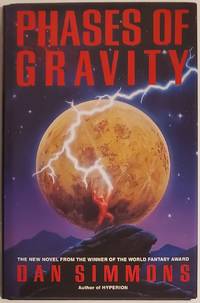 PHASES OF GRAVITY by Simmons, Dan - 1990