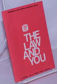 image of The Law and You: A manual on a trade union service