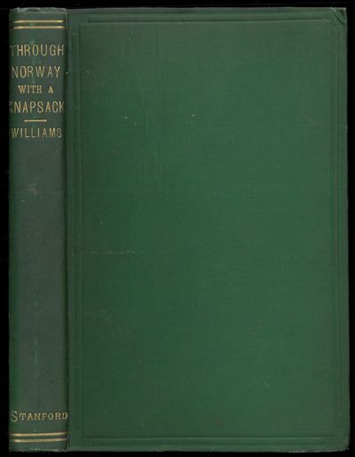 Through Norway with a knapsack. A new and improved edition. With notes on recent changes suggested by a recent revisit. (photo 2)
