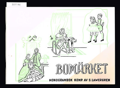 Bomärket. Monogrambok.