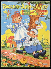 Raggedy Ann and Andy Paper Dolls and Coloring Book