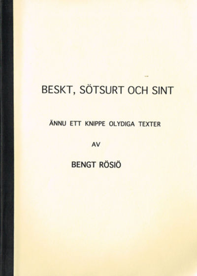 Beskt, sötsurt och sint. Ännu ett knippe olydiga…