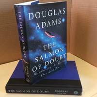 The Salmon of Doubt: Hitchhiking the Galaxy One Last Time by Adams, Douglas - 2002