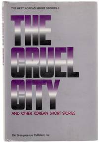 The Cruel City and Other Korean Short Stories