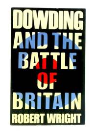 Dowding and the Battle of Britain