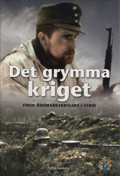 DET GRYMMA KRIGET. Finsk ödemarkskrigare i strid.