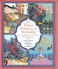 The Three Princes of Serendip: New Tellings of Old Tales for Everyone