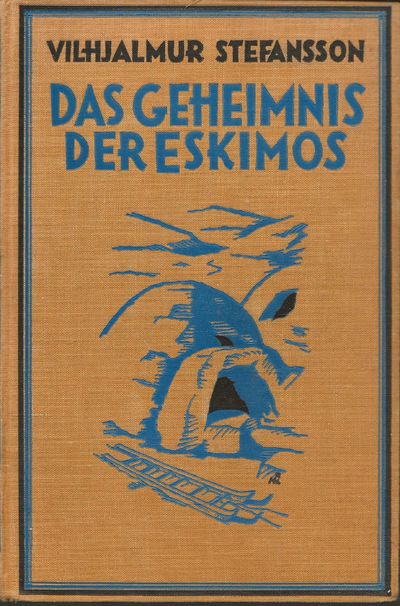 Das Geheimnis der Eskimos. Vier Jahre im…