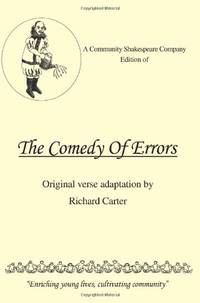 A Community Shakespeare Company Edition of THE COMEDY OF ERRORS