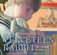 The Velveteen Rabbit Board Book : The Classic Edition by Margery Williams - 2014