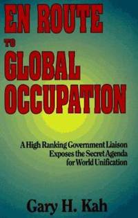 En Route to Global Occupation by Gary H. Kah - 1991