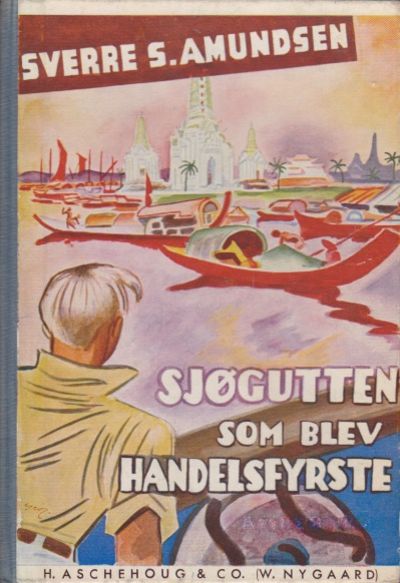 Sjøgutten som ble handelsfyrste. Eventyret om…