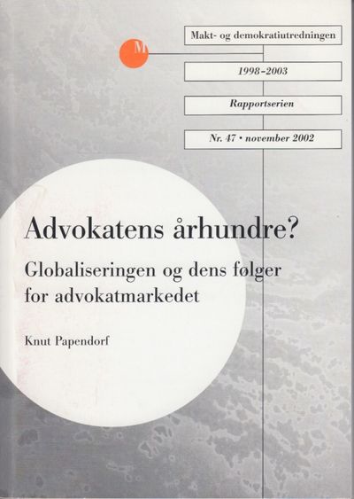 Advokatens århundre? Globaliseringen og dens…