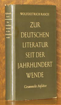 ZUR DEUTSCHEN LITERATUR SEIT SER JAHRHUNDERT WENDE - GESAMMELTE AUFSATZE by Wolfdietrich Rasch - Hardcover - GESAMMELTE AUFSATZE - 1967 - from Andre Strong Bookseller (SKU: 32635)