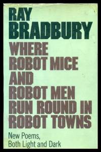 cover of WHERE ROBOT MICE AND ROBOT MEN RUN ROUND IN ROBOT TOWNS