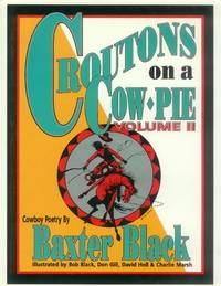 Croutons on a Cow-Pie Volume II by Black, Baxter - 1992