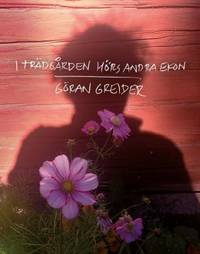 I trädgården hörs andra ekon.