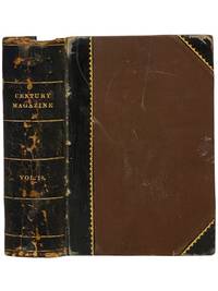 The Century Illustrated Monthly Magazine. May 1886, to October 1886, Volume XXXII, New Series Volume X