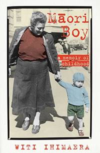 Maori Boy A Memoir Of Childhood