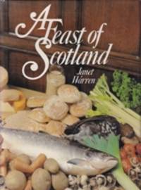 A Feast of Scotland by Warren, Janet - 1979