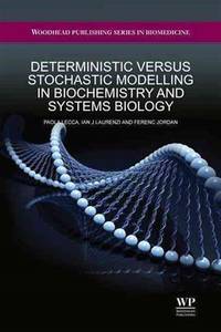 Deterministic versus stochastic modelling in biochemistry and systems biology