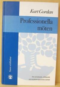 Professionella möten. Om utredande, stödjande och…