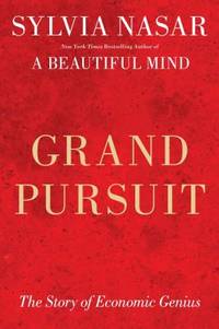 Grand Pursuit: The Story of Economic Genius