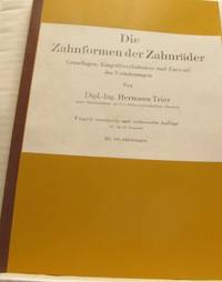 Die Zahnformen der Zahnräder. Grundlagen,…
