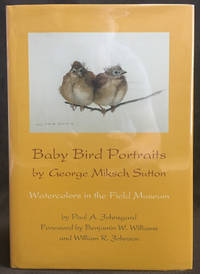 Baby Bird Portraits : Watercolors in the Field Museum by Johnsgard, Paul A.; Williams, Benjamin W.; Johnson, William R - 1998