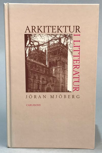 Arkitektur i litteratur. [Utg. av] Carlssons.