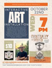 EVENTUALLY A SEQUOIA: AN EVENING OF STORIES, ART, AND ADVENTURE WITH JEREMY COLLINS
