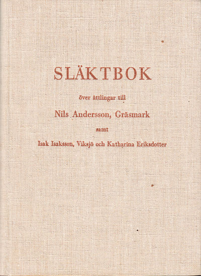 Släktbok över ättlingar till Nils Andersson,…