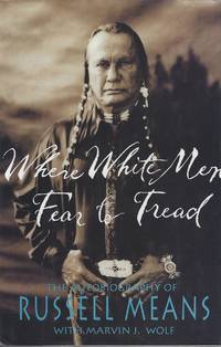 image of Where White Men Fear to Tread: The Autobiography of Russell Means