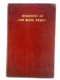 Romances of Our Royal Family